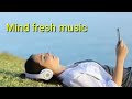 Mind Fresh Music 🎧 Use headphones - ft Kailash Kavhale