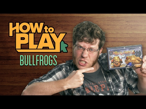 How to Play: Bullfrogs!