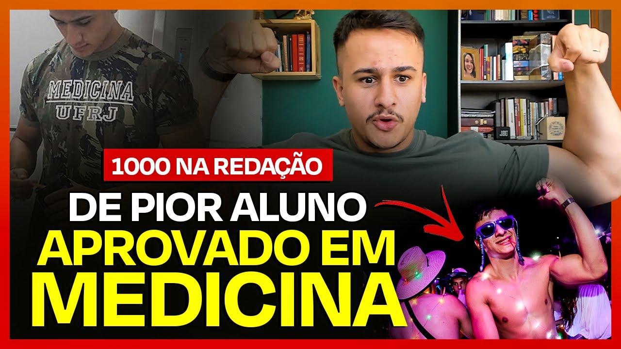 DE PIOR ALUNO DA TURMA PARA APROVADO EM MEDICINA EM 1 ANO COM 1000 NA REDAÇÃO!