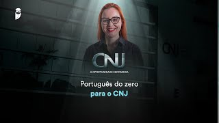 Português do zero para o CNJ