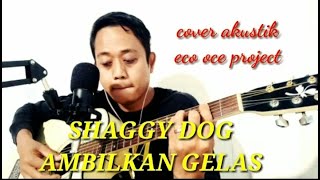 Download lagu Shaggy dog ambilkan gelas mp3 Download lagu Shaggy dog ambilkan gelas mp3