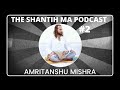 A Brahman's Insight into Hinduism w/ Amritanshu Mishra