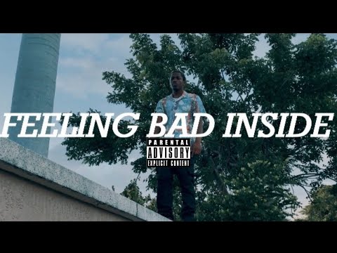 MBFgucci - Feeling Bad Inside ( Official Music Video)