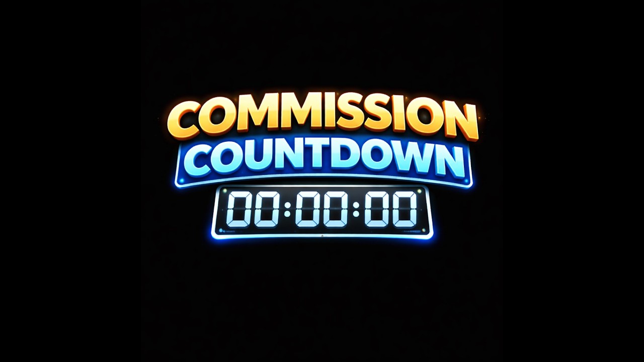 Commission countdown: Day 3