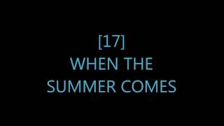 17-WHEN THE SUMMER COMES