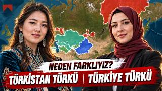 Türkiye Türkleri ile Türkistan Türkleri neden farklı?