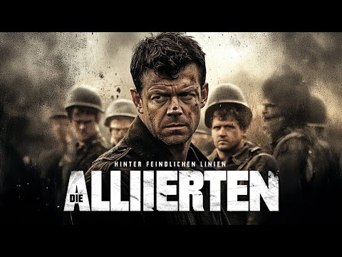 Die Alliierten – Hinter feindlichen Linien (KRIEGSDRAMA basierend auf WAHREN BEGEBENHEITEN)