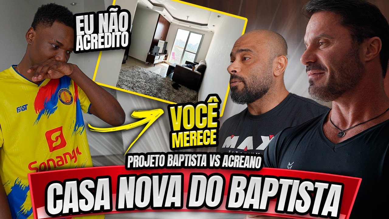 INVADIMOS A NOVA CASA DO BAPTISTA - PROJETO FLOW BAPTISTA VS ACREANO 90 DIAS