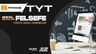 İŞLER TÜRKİYE GENELİ DENEME SINAVI TYT FELSEFE B KİTAPÇIĞI