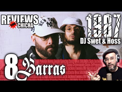 Analisis y review - 8 barras - 1987 (DJ Swet & Hoss) ft. Dano, Lil Supa, Faenna...