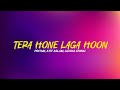 Tera Hone Laga Hoo Lyrics Katrina Kaif Ranbir Kapoor Atif Aslam