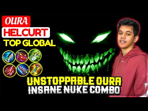 Unstoppable Oura, Insane Nuke Combo [ GPX Oura Helcurt ] Mobile Legends