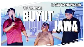 Download lagu WA KANCIL - BUYUT JAWA || LAGU SANDIWARA PRABU DANAN JAYA mp3