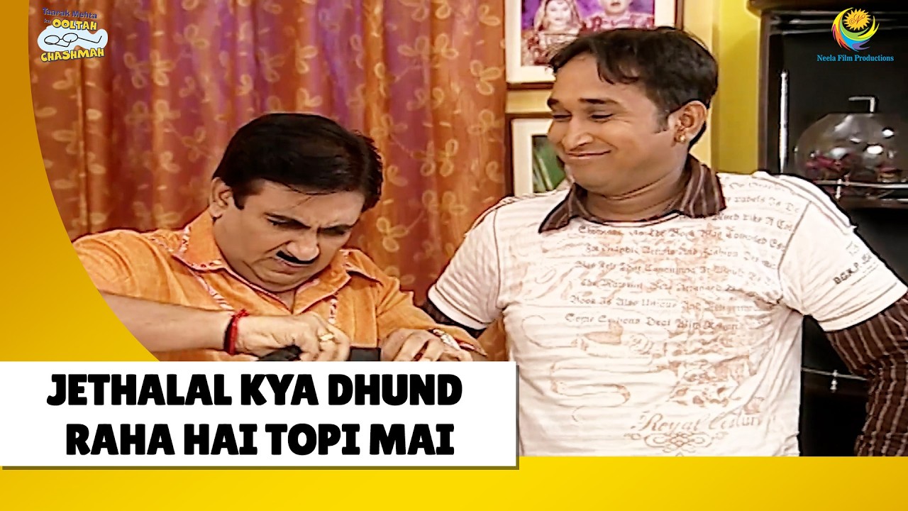 Jethalal kya dhund raha hai topi mai| Haste Raho Hasate Raho | Taarak Mehta ka Ooltah Chashmah
