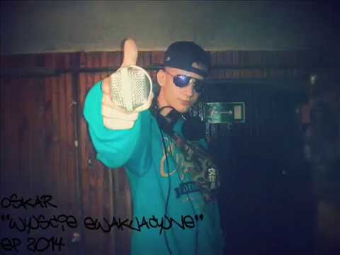 06. Oskar - Daj wiare we mnie (gość. Kozioł, ref. Zake KillaH)
