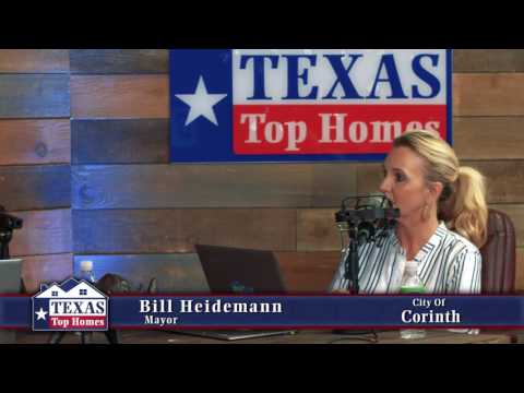Mayor of Corinth Bill Heideman - What makes Corinth TX so desirable?