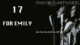 For Emily, whenever I may find her - Live from NYC 1967 (Simon &amp; Garfunkel)