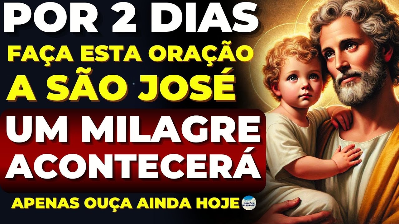 🙏Ouça AGORA a Oração Poderosa de SÃO JOSÉ Que Realiza Milagres muito RÁPIDO🙌