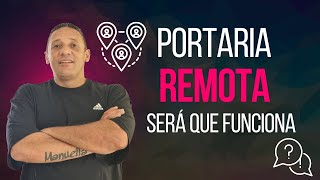 Portaria Remota Será que Funciona ? | A verdade sobre a Segurança Eletrônica