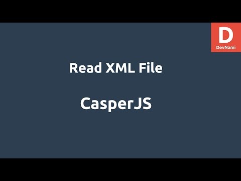 CasperJS Read XML File