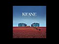 Keane - Sovereign light café (Album: Strangeland - Deluxe Edition)