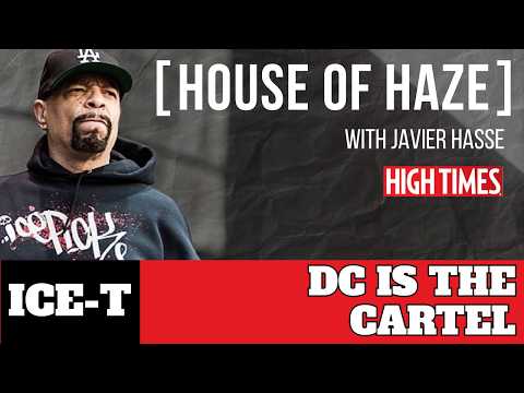 ICE-T: “Politicians Are the Biggest Criminals” | “Free Every Weed Prisoner” | House of Haze Pod Ep 1