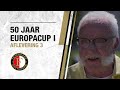 Zij bleven 50 jaar geleden al thuis | 50 jaar Europacup I | Aflevering 3