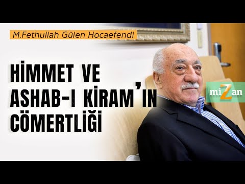 Himmet ve Ashab-ı Kiram’ın Cömertliği! | M.Fethullah Gülen Hocaefendi