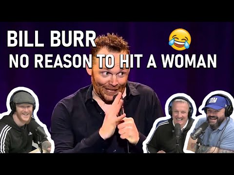Bill Burr - No Reason to Hit a Woman (REACTION!!) | OFFICE BLOKES REACT!!