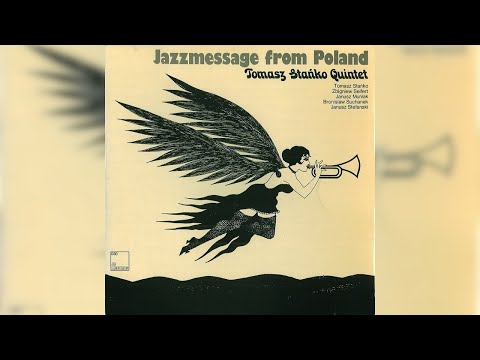 Tomasz Stańko Quintet – Jazzmessage From Poland