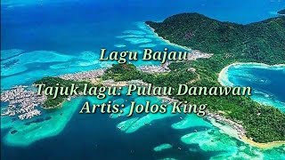 Download lagu #LAGUBAJAU #JOLOSKING JOLOS KING KISSAH PULAU DANAWAN mp3 Download lagu #LAGUBAJAU #JOLOSKING JOLOS KING KISSAH PULAU DANAWAN mp3