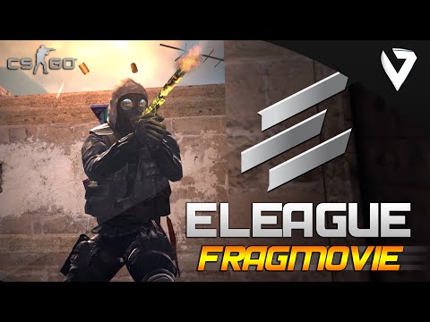 CS:GO - ELEAGUE Season 1 - FRAGMOVIE