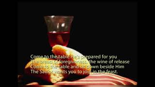 Come to the Table - Michael Card lyric video with communion images.