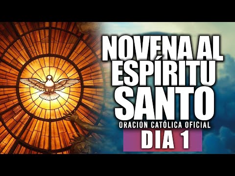 Novena al Espíritu Santo//Día 1//