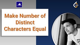 Download the video "Make Number of Distinct Characters Equal | Leetcode solutions - 2531"