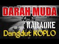 DARAH MUDA KARAOKE H RHOMA IRAMA MUSIKNYA ASYIK BIKIN AUTO JOGED