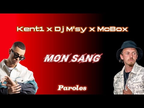 Kent1 x Dj M'SY x Mcbox - Mon sang (Paroles/lyrics)
