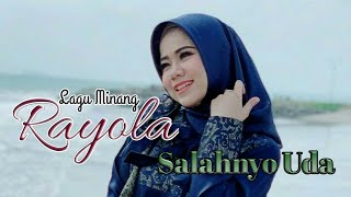 Download lagu SALAHNYO UDA - RAYOLA || LIRIK LAGU MINANG mp3 Download lagu SALAHNYO UDA - RAYOLA || LIRIK LAGU MINANG mp3