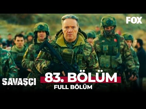 Savaşçı 83. Bölüm