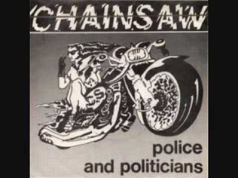 Chainsaw - Police and Politicians online metal music video by CHAINSAW