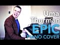 UMA THURMAN Piano Cover - EPIC Instrumental.
