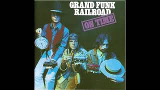 Grand Funk Railroad - Anybody&#39;s answer