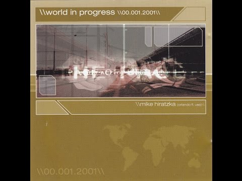 Mike Hiratzka - World In Progress 00.001.2001