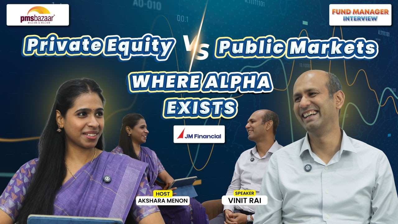 How Private Equity Fuels India’s Next Growth Wave | Vinit Rai (JM Financial) | PMS Bazaar