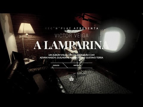 Victor Veiga • A Lamparina (making of)