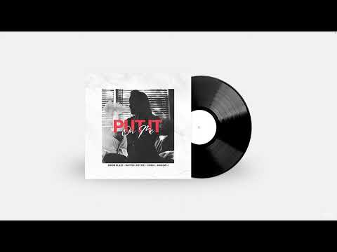 SIMON BLAZE - ► PUT IT ON ME ◄ (FEAT. RAYVEN JUSTICE, OSHEA & RASHON J)