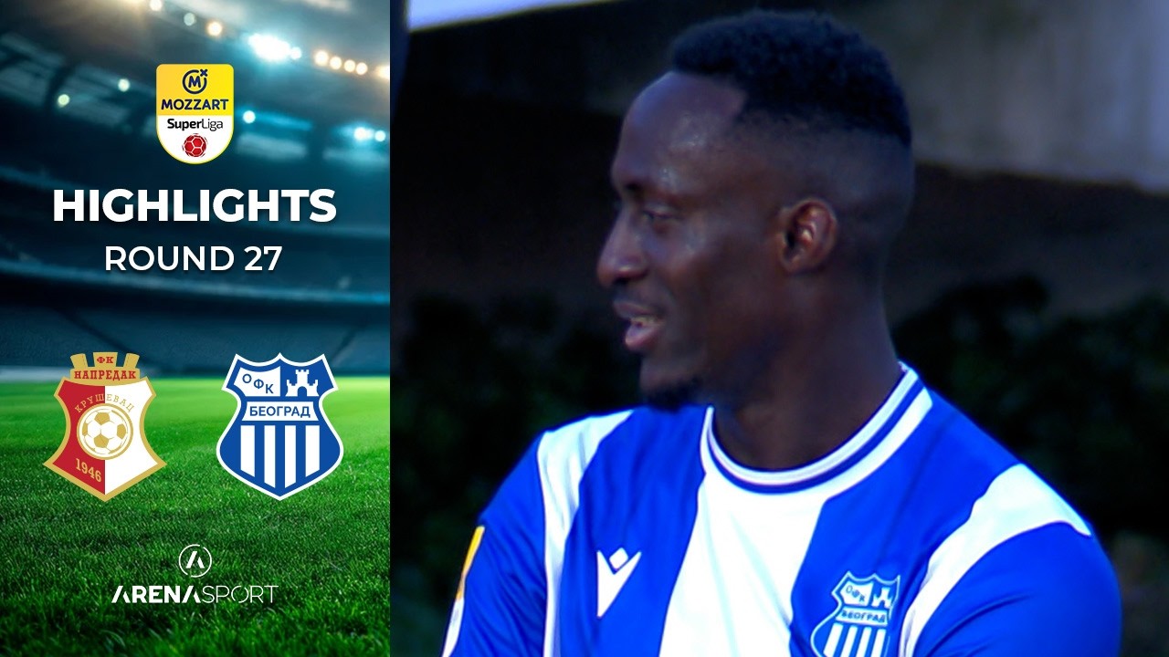 FK Napredak Kruševac vs OFK Beograd Highlights