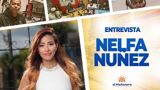 Entrevista a Nelfa Nuñez “Cómo es trabajar con EL PACHÁ”