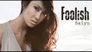 Baiyu - Foolish (FREE DOWNLOAD!!)