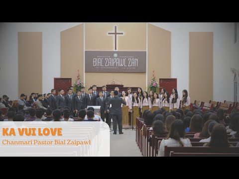 Ka Vui Love | Chanmari Pastor Bial Zaipawl | Bial Zaipawl Zan